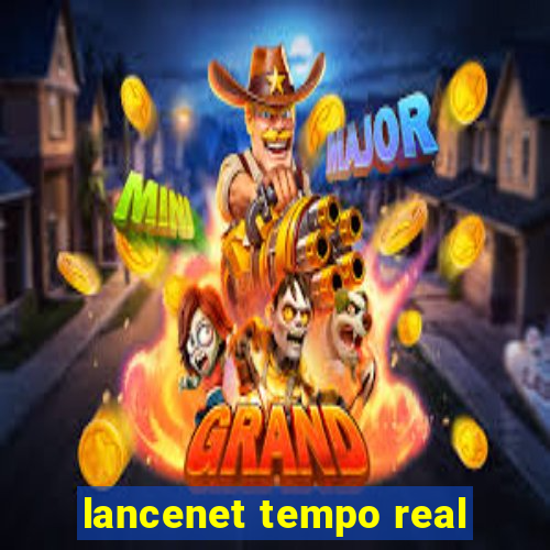 lancenet tempo real